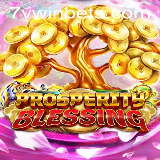 Descubra as Aventuras de 'ProsperityBlessing' no Universo de 7VWIN.com
