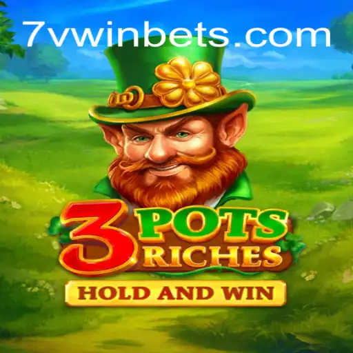 Descubra o Excitante Mundo do Jogo 3potsRiches na Plataforma 7VWIN.com